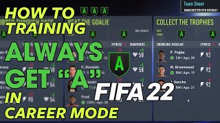 CHEAT TABLE  HOW TO TRAINING ALWAYS GET quotAquot in CAREER MODE FIFA22 [upl. by Indihar]