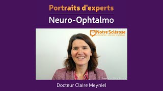 Portraits d’Experts sclérose en plaques  NeuroOphtalmologiste [upl. by Sateia]