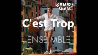 Kendji Girac  Cest Trop [upl. by Arotahs]