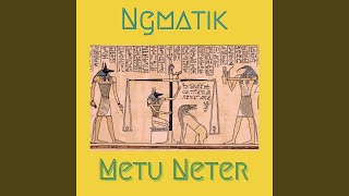 Metu Neter [upl. by Janessa]