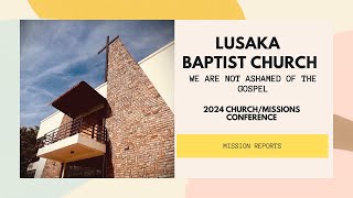 Missions Reports  0845  0945  2024 Church Conference [upl. by Audres]