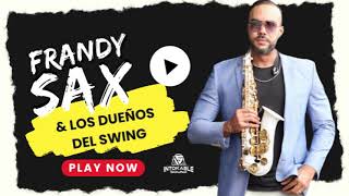 Frandy Sax Y Los Dueños Del Swing  Dame Lima 2006 [upl. by Llerrit]