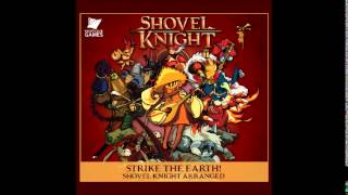 Strike the Earth Shovel Knight Arranged Soundtrack  DJ Bouche  18 Ultimate VICTORY [upl. by Nirot791]