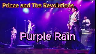 Purple Rain Prince ＆ The Revolutions [upl. by Kokaras]