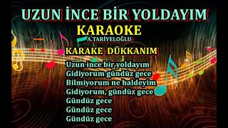 UZUN İNCE BİR YOLDAYIM  Karaoke Böylesi Yapılmadı [upl. by Antoinette746]