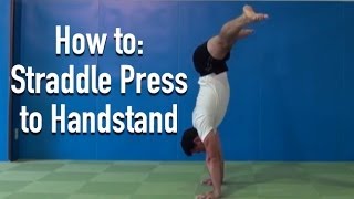 Straddle Press to Handstand Tutorial  Strength and Technique [upl. by Webb]