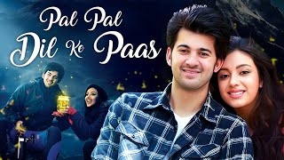 Pal Pal Dil Ke Paas  Romantic Bollywood Movies  Sunny Deol  Karan Deol  New Released Movie [upl. by Drahsir]