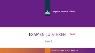 Luisteren examen B1 2022 deel 2 [upl. by Boleyn]