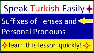 TURKISH LESSONS 10Tenses and Personal Pronouns in Turkish Türkçe Zaman Ekleri ve Kişi Zamirleri [upl. by Denys]