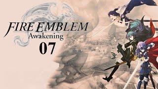 Lets Play Fire Emblem Awakening BlindPart 07  Ylisse gegen Plegia [upl. by Vanny]