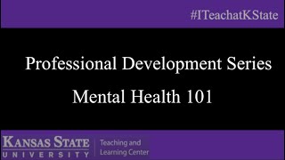 Professional Development Series Mental Health 101 [upl. by Molton]