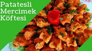 yeni🍲 patatesli mercimek köftesi tarifi  Kolay ve pratik  nefis yemek tarifleri  nefis yemekler [upl. by Leta]