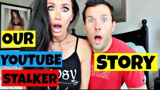 OUR YOUTUBE STALKER STORY [upl. by Suiratnauq633]