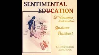 Sentimental Education by Gustave Flaubert read by Various Part 13  Full Audio Book [upl. by Einon451]