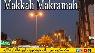 4k makkah makramah night view🔥MashaAllah Makkah live [upl. by Stacia106]