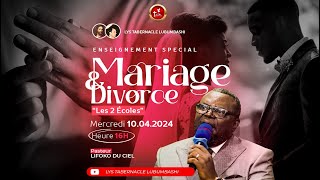 Mercredi 10042024  LE MARIAGE ET DIVORCE quotLES DEUX ECOLES quot  Past LIFOKO du CIEL [upl. by Aseuqram609]