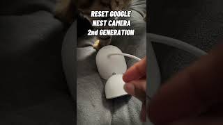 Reset Nest Cam 2nd generation wired [upl. by Nagam858]