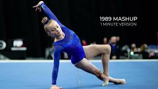 1989 Mashup 1 Minute Version  Gymnastics Floor Music [upl. by Gwennie184]