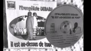 Evangeliste Debaba Oui et Amen [upl. by Ldnek593]