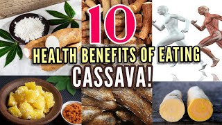 10 health advantages of cassava that you probably didnt know [upl. by Khajeh247]