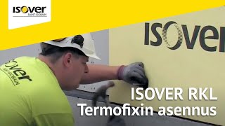 ISOVER RKL Termofixin asennus [upl. by Camilia]