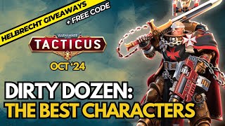 The Dirty Dozen  Top 12 Characters in Tacticus  Giveaway  Code [upl. by Ecyar]