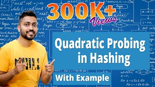 L66 Quadratic Probing in Hashing with example [upl. by Ynohtn]