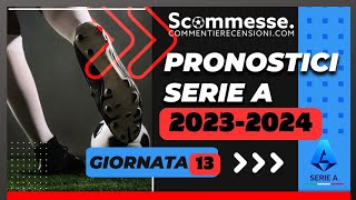 ⚽Pronostici calcio scommesse Serie A 13A giornata 202324🏆 scommesse scommessesportive seriea [upl. by Amir]