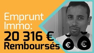 EMPRUNT Immobilier Ils se font REMBOURSER 20 316€ par la Banque [upl. by Yro]