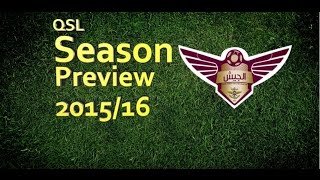 QSL Season Preview 201516 El Jaish [upl. by Nolra]