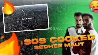 BLACKBALL  SOS x 30KEY DISS TO SEEDHE MAUT  RACTORESA [upl. by Eppillihp]