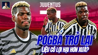 PAUL POGBA TRỞ LẠI THI ĐẤU VÀO NĂM SAU JUVENTUS CÓ THÊM HỎA LỰC VÀO GIAI ĐOẠN THEN CHỐT [upl. by Aniloj]