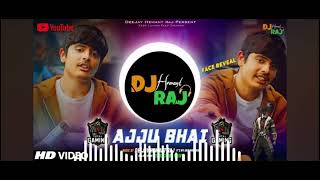 Ajju Bhai Song DJ OMKAR Viral video [upl. by Derrej]