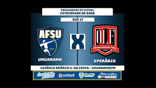 SUB 17  UMUARAMA vs OPERÁRIO  PARANAENSE DE BASE  SOMENTE IMAGENS [upl. by Nitreb]