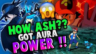 How Ash Got Aura Power  Pokémon THEORY  Pokémon Unknown MYSTERY🔥  Aura Burst Pokémon Clan [upl. by Juditha]