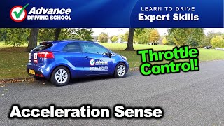 Acceleration Sense  Learn to drive Expert skills [upl. by Vasta]