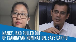 Nancy Isko pulled out of 1Sambayan nomination says Carpio [upl. by Anytsirhc]