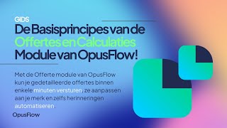 Offertes en berekeningen  OpusFlow [upl. by Aleira]