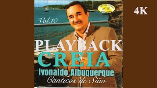 Ivonaldo Albuquerque  Creia  Playback  Karaokê  Oficial ®™✓ [upl. by Yeta]