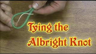 How to Tie the Albright Knot  Tying the Albright Special [upl. by Ynitsed]