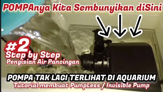 Cara menyembunyikan Pompa Aquarium di Filter Talang part2  Aquarium Tanpa Pompa‼️ [upl. by Reifnnej]