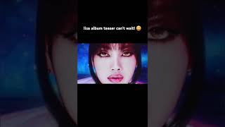 Ilisa album teaser cant wait 😃lisa blackpink lloud music [upl. by Paula527]