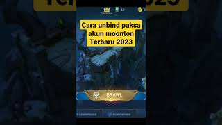 CARA UNBIND PAKSA AKUN MOONTON 2023 LUPA EMAIL ATAU SANDI  Sendy Riswandy [upl. by Arney128]