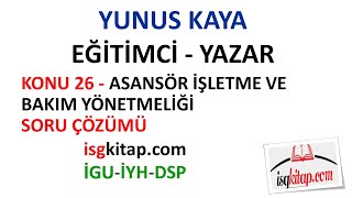 DERS26ASANSÖR İŞLETME VE BAKIM YÖNETMELİĞİSORU ÇÖZÜMÜ YUNUS KAYA [upl. by Kristyn]