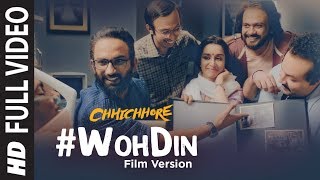 Full Song Woh Din Film Version  Chhichhore  SushantShraddha  Pritam  Amitabh  Tushar Joshi [upl. by Notnert]