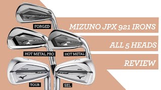 Mizuno JPX 921 Irons  Expert Review of all 5 heads [upl. by Fedora]