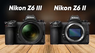 Nikon Z6 III Vs Nikon Z6 II Early Leaks  Expectations [upl. by Atiram]