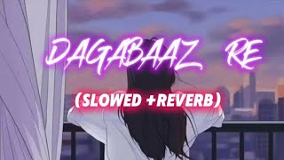 Dagabaaz Re Slowed and Reverb  Emotional Vibes [upl. by Tnelc399]