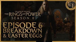 The Rings Of Power Season 2 Episode 6 BREAKDOWN amp Easter Eggs [upl. by Girish]