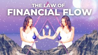 Creating Financial Flow through the Power of Cosmic Law [upl. by Husch]